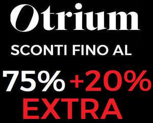 Otrium - Sconti fino al 75% + 20% Extra [Abbigliamento, accessori, scarpe] per Ordini +150€