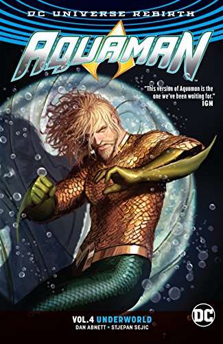 Aquaman Vol. 4: Underworld (Rebirth) - Edizione Inglese