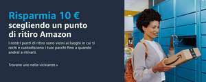 Risparmia 10€ scegliendo un punto di ritiro Amazon - Account selezionati