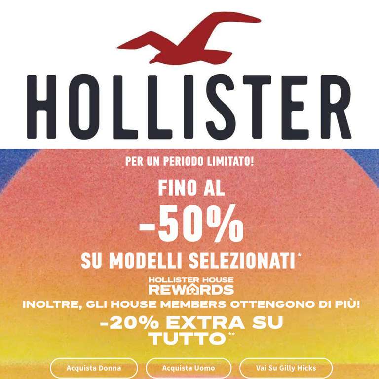 Hollister fino al -50% su modelli selezionati + 20% Extra per i membri