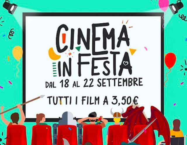 [18-22 settembre] Iniziativa CINEMA IN FESTA [3,50 euro a biglietto]