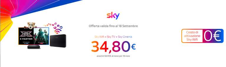 Sky Wifi + Sky TV + Sky Cinema a 34.8€ x 18Mesi Nuovi Utenti