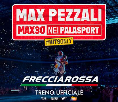 Max Pezzali - MAX30 tour: fino a -65% sul prezzo BASE del biglietto per le Frecce