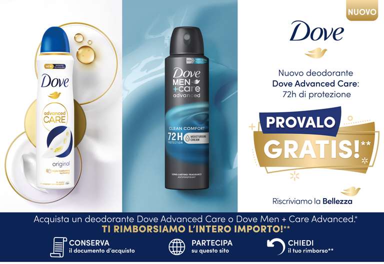 [Dove] Ricevi un rimborso completo di un deodorante Dove Advanced Care o Dove Men + Care Advanced
